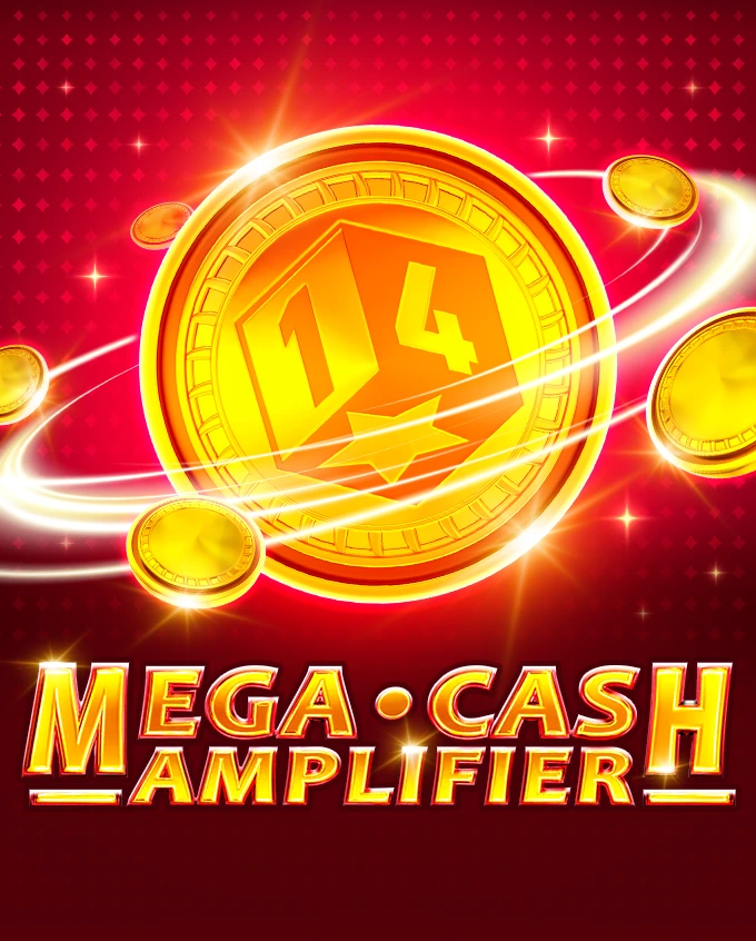Mega Cash Amplifier